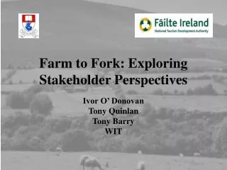 Farm to Fork: Exploring Stakeholder Perspectives
