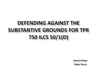 Defending against the substantive grounds for tpr 750 ILCS 50/1(D)