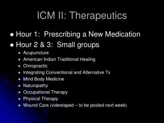 ICM II: Therapeutics