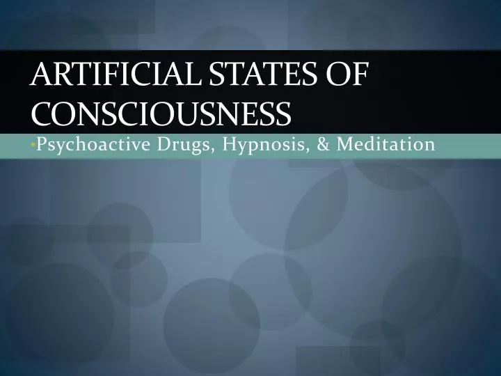 artificial states of consciousness