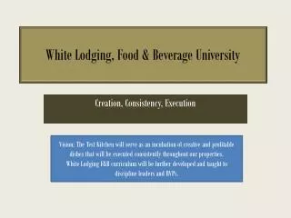 White Lodging, Food &amp; Beverage University