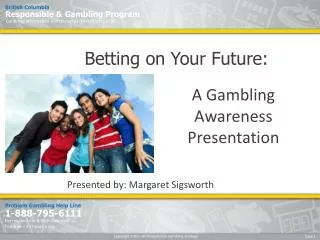 Betting on Your Future: