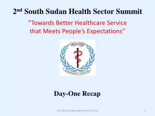 2 nd South Sudan Health Sector Summit