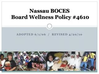 Nassau BOCES Board Wellness Policy #4610