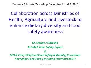 Tanzania Aflatoxin Workshop December 3 and 4, 2012