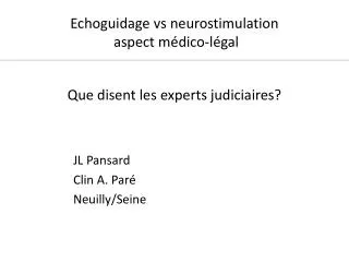 echoguidage vs neurostimulation aspect m dico l gal