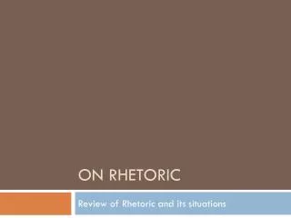 On Rhetoric