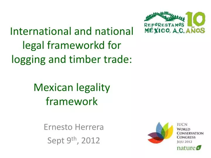 international and national legal frameworkd for logging and timber trade mexican legality framework