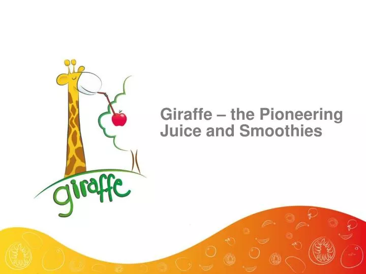 giraffe the pioneering juice and smoothies