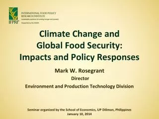Climate Change and Global Food Security: Impacts and Policy Responses