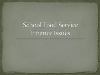 School Food Service Finance Issues
