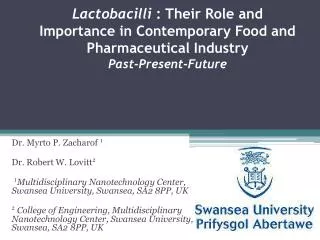 Lactobacilli : Their Role and Importance in Contemporary Food and Pharmaceutical Industry Past-Present-Future