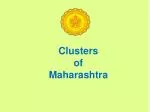 Clusters of Maharashtra