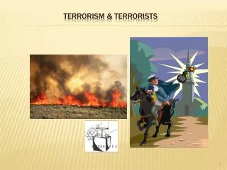 Terrorism &amp; Terrorists