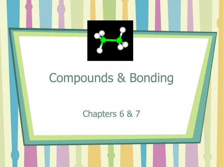 compounds bonding