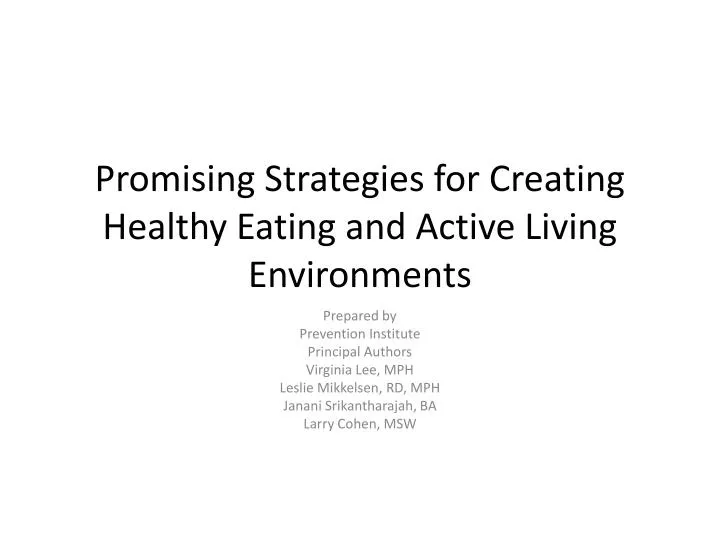 promising strategies for creating healthy eating and active living environments