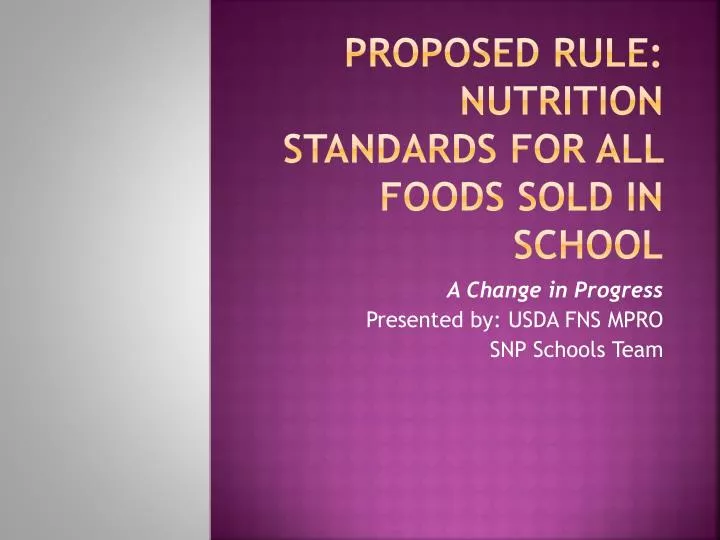 proposed rule nutrition standards for all foods sold in school