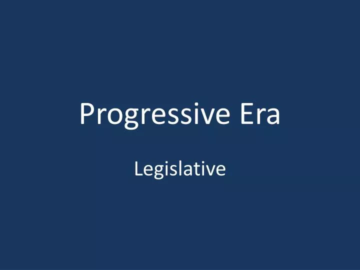 progressive era