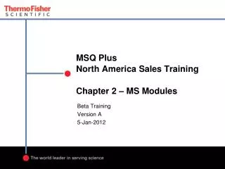 MSQ Plus North America Sales Training Chapter 2 – MS Modules