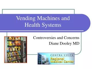 Vending Machines and Health Systems