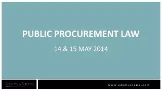 PUBLIC PROCUREMENT LAW 14 &amp; 15 MAY 2014
