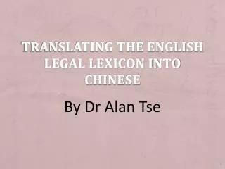 Translating the English legal lexicon into Chinese