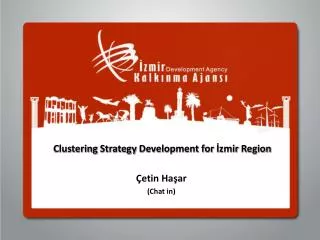 Clustering Strategy Development for ?zmir Region
