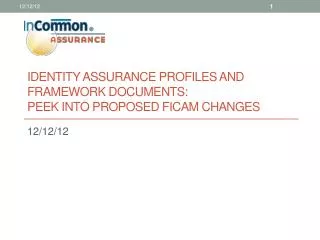 Identity Assurance Profiles and Framework Documents: Peek into Proposed Ficam changes