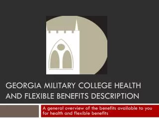 Georgia Military College Health and Flexible Benefits Description