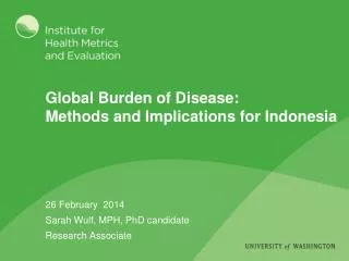 Global Burden of Disease: Methods and Implications for Indonesia