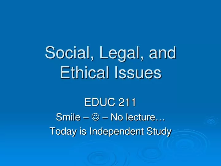 social legal and ethical issues