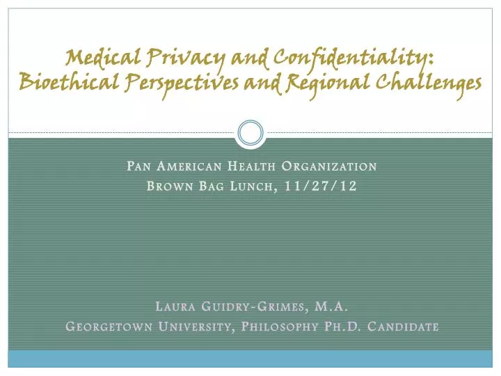 medical privacy and confidentiality bioethical perspectives and regional challenges