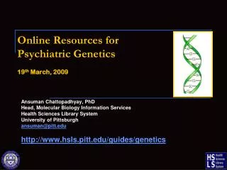 Online Resources for Psychiatric Genetics 19 th March, 2009