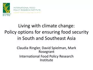 Living with climate change: Policy options for ensuring food security in South and Southeast Asia