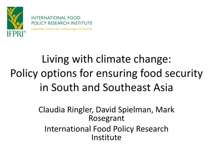 living with climate change policy options for ensuring food security in south and southeast asia