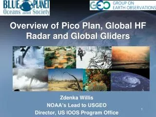 Zdenka Willis NOAA’s Lead to USGEO Director, US IOOS Program Office