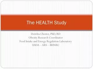 The HEALTH Study