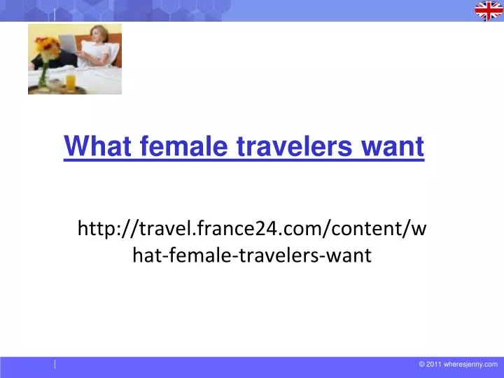 http travel france24 com content what female travelers want