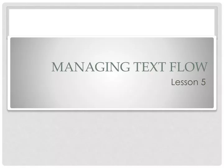 managing text flow
