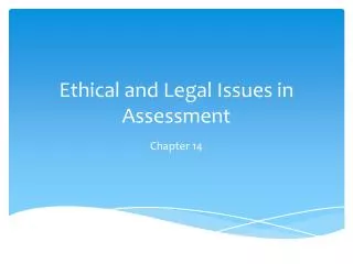 Ethical and Legal Issues in Assessment