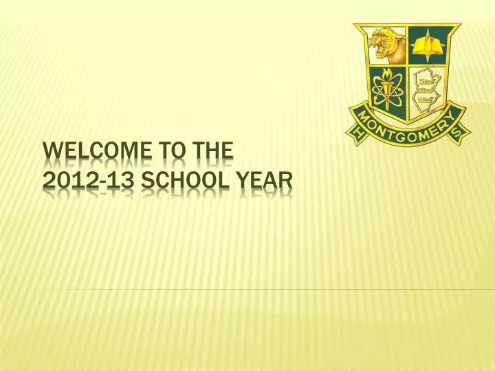 welcome to the 2012 13 school year