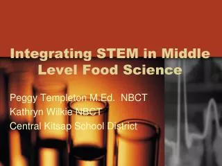 Integrating STEM in Middle Level Food Science