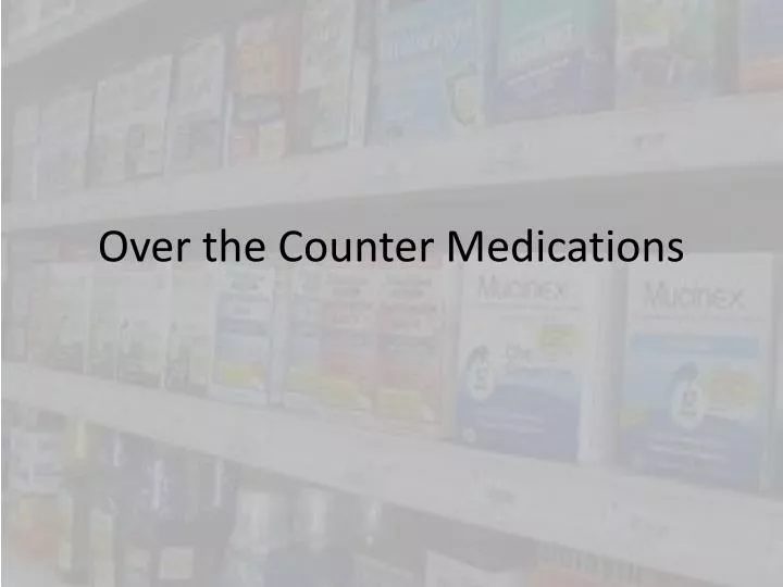 over the counter medications