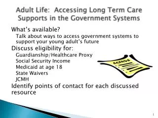 Adult Life: Accessing Long Term Care Supports in the Government Systems