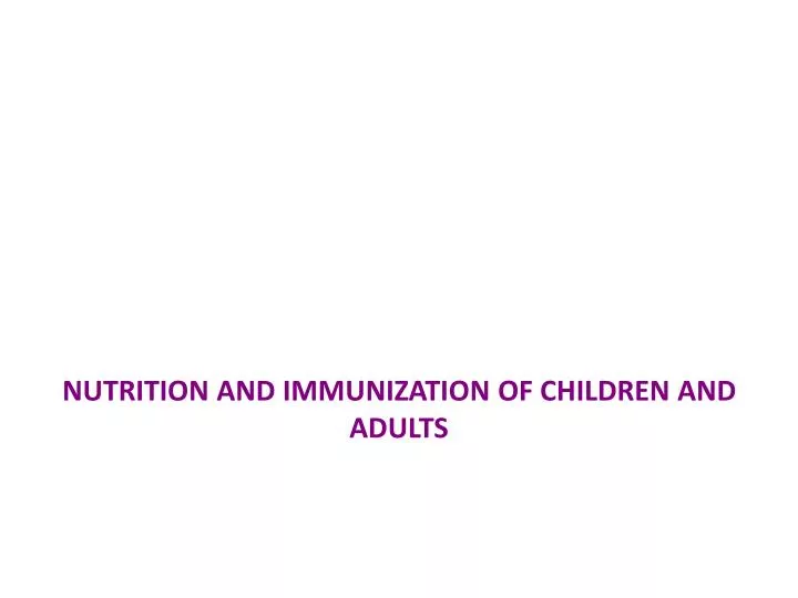 nutrition and immunization of children and adults