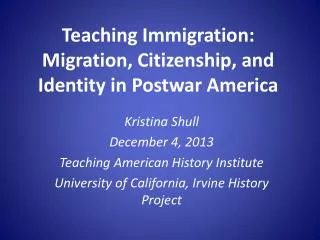 Teaching Immigration: Migration, Citizenship, and Identity in Postwar America