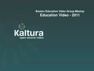 Kaltura Presentation