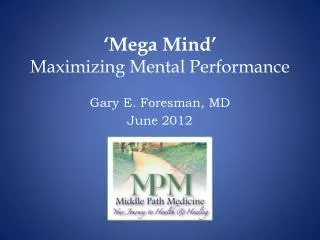 ‘Mega Mind’ Maximizing Mental Performance
