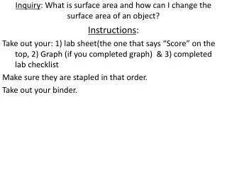 Inquiry : What is surface area and how can I change the surface area of an object?