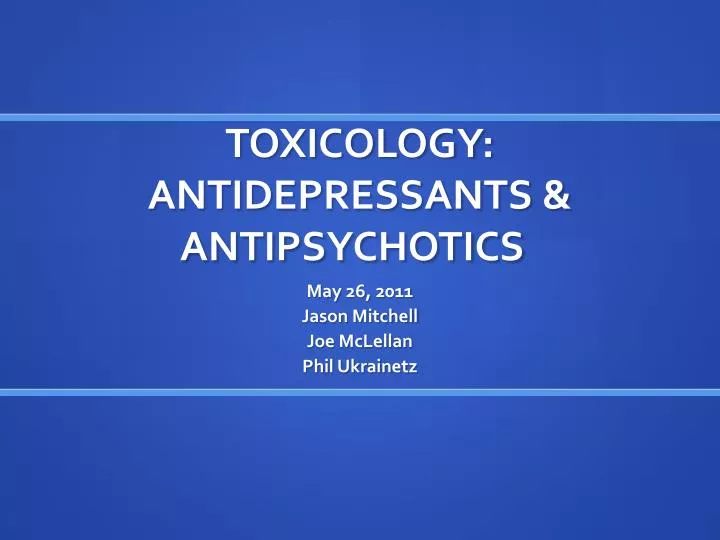 toxicology antidepressants antipsychotics